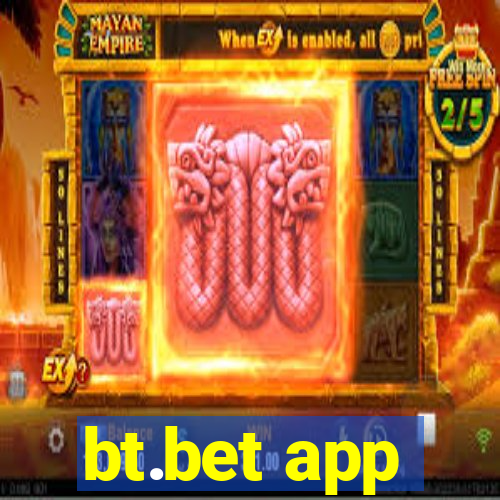 bt.bet app